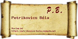 Petrikovics Béla névjegykártya